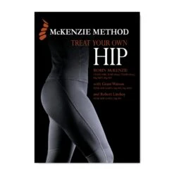 Treat Your Own Hip Book By Robin McKenzie