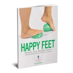 SISSEL Happy Feet Dynamic Base, Effortless Posture Book By Eric Franklin